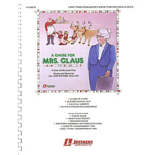 Cause For Mrs Claus 2 Pt Piano/Conduct Sc 