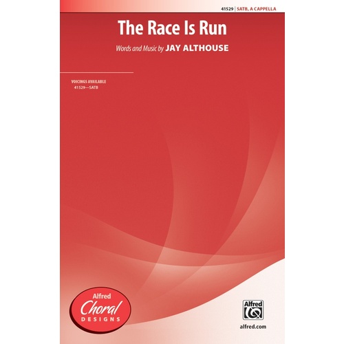 The Race Is Run SATB Choral Sheet Music