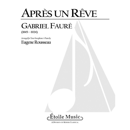 Apres Un Reve Tenor Saxophone/Piano Arr Rousseau (Softcover Book)