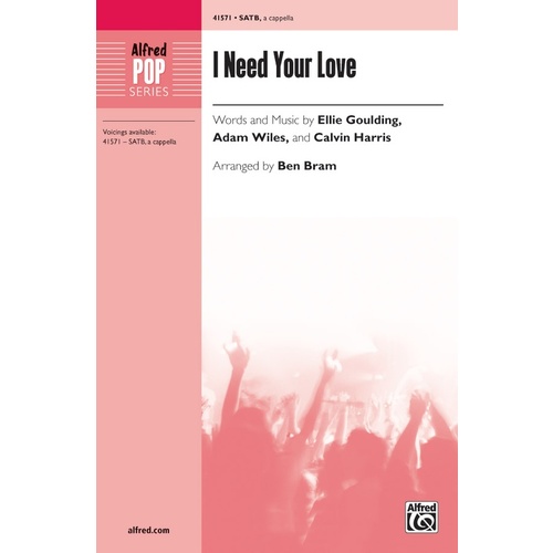 I Need Your Love SATB