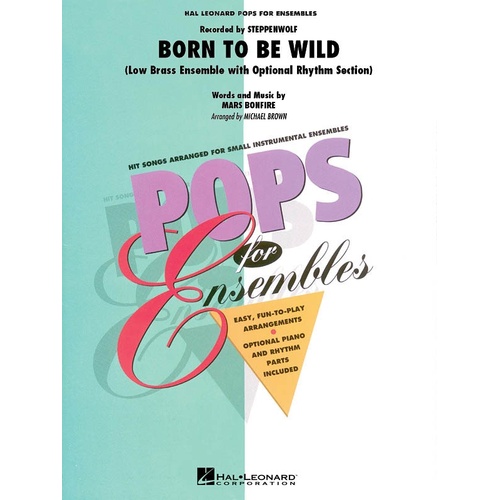 Born To Be Wild Low Brass Ensemble (Pod) Pens2-3 (Music Score/Parts)