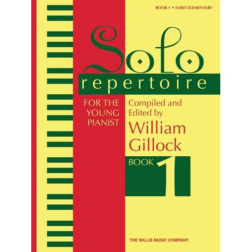 Solo Repertoire for Young Pianist Book 1 by William Gillock, 32 Pages, Willis Music