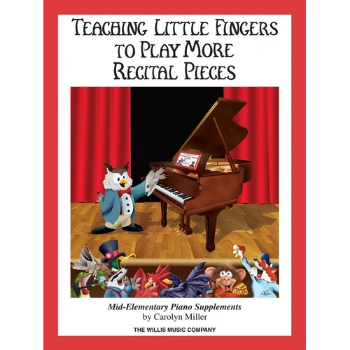 Teaching Little Fingers to Play More Recital Pieces - Piano Supplement