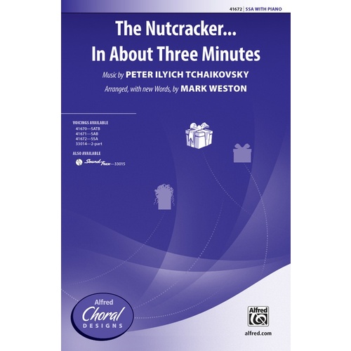 The Nutcracker in About Three Minutes SSA Choral Sheet Music