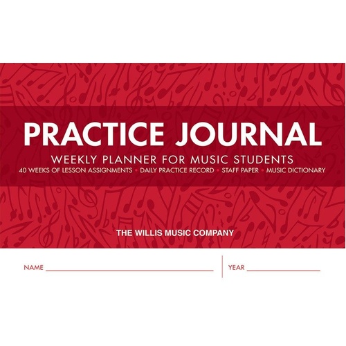 Willis Music Practice Journal for Music Students, 40 Weeks of Assignments, Daily Record, Staff Paper, 48 Pages