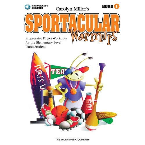 Sportacular Warm-Ups Book 1 with CD for Piano by Carolyn Miller