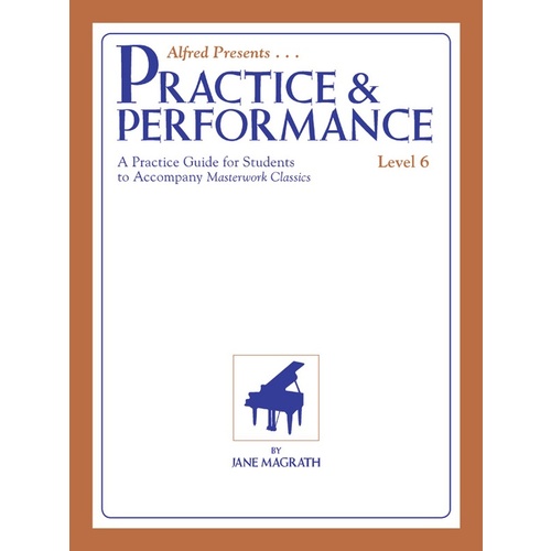 Masterwork Practice & Performance Level 6