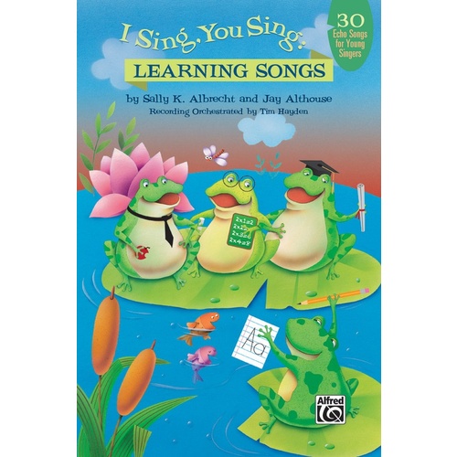 I Sing You Sing Learning Songs Book