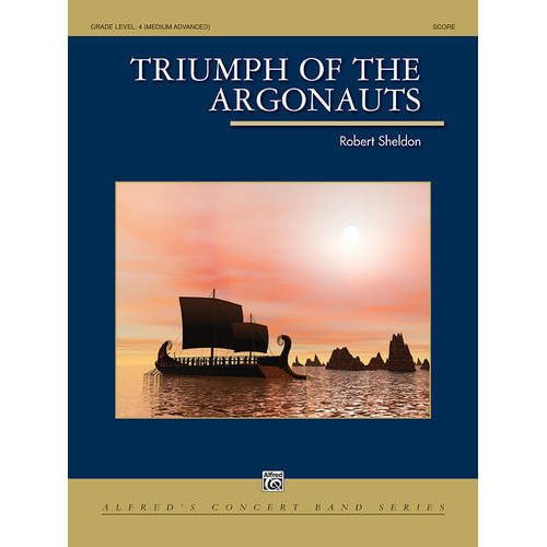 Triumph of the Argonauts Concert Band Sheet Music by Sheldon Robert
