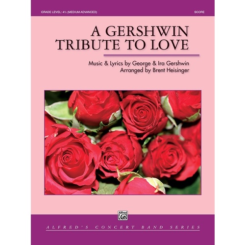 Gershwin Tribute To Love Concert Band Gr 4.5