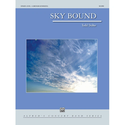 Sky Bound CB Gr 4 Stalter Todd Concert Band Sheet Music