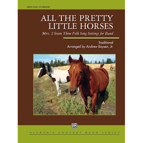 All the Pretty Little Horses Concert Band Grade 3.5 Sheet Music