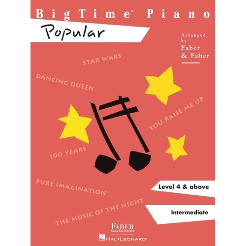 Big Time Piano Popular Level 4 by Faber Piano Adventures - 40 Pages, Piano Solo, Hits Include Dancing Queen, Star Wars, Lean on Me, & More