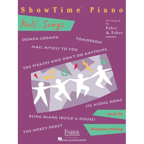 ShowTime Piano Kids Songs Level 2A by Faber Piano Adventures
