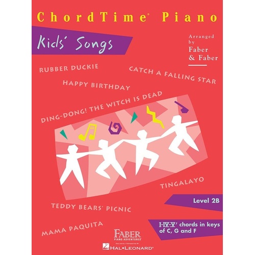 ChordTime Piano Kids' Songs Level 2B by Faber Piano Adventures