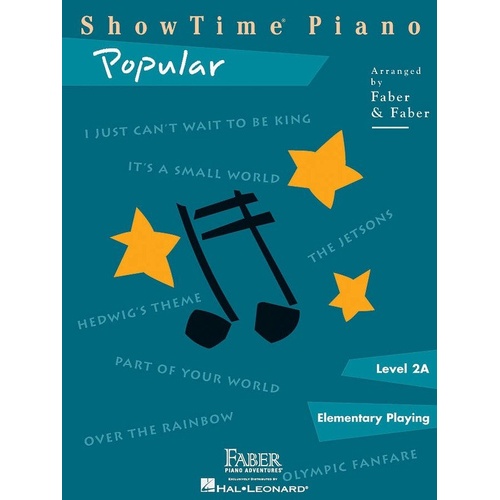 ShowTime Piano Popular Level 2A by Faber Piano Adventures - 24 Pages, Piano Solo, Includes Classic Pieces like Happy Birthday and Over the Rainbow