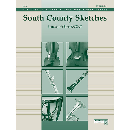 South County Sketches for Full Orchestra by Brendan McBrein