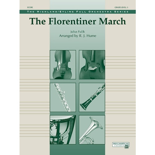 Florentiner March Full Orchestra Gr 3