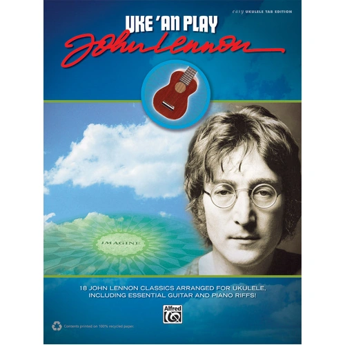 Uke 'An Play John Lennon - 18 Classic Songs for Ukulele