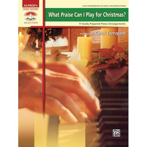 What Praise Can I Play for Christmas - Piano Sheet Music Album