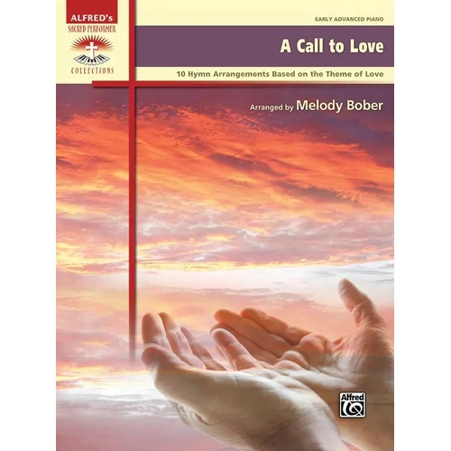 A Call to Love Piano Sheet Music - Alfred 42383