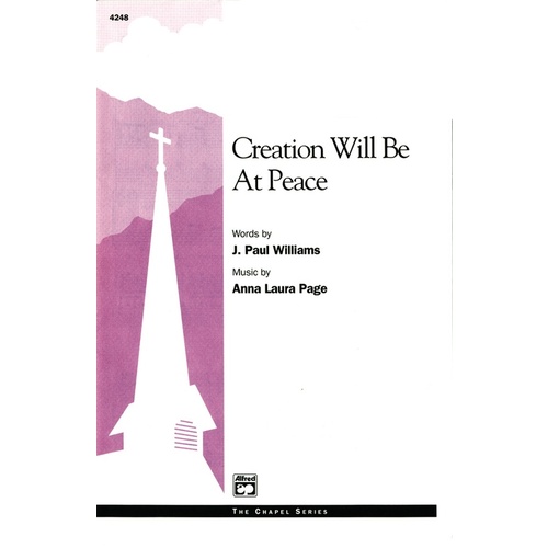 Creation Will Be At Peace SATB