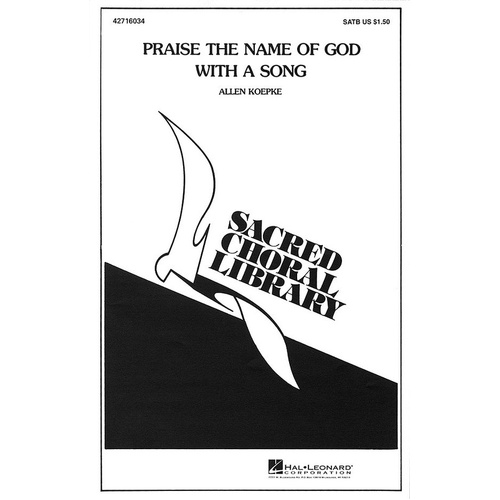 Praise The Name Of God SATB (Octavo)
