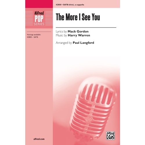 The More I See You SATB Choral Sheet Music