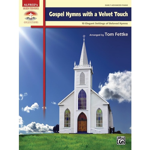 Gospel Hymns With A Velvet Touch Piano Solo