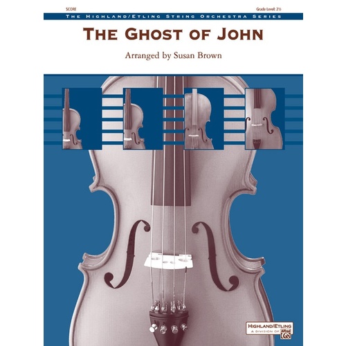 The Ghost Of John String Orchestra Gr 2 Score Only