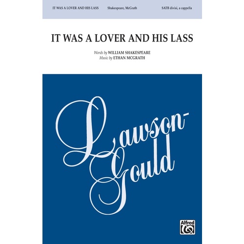 It Was His Lover And His Lass SATB