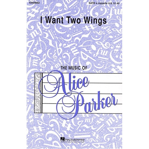 Want Two Wings Unac SATB (Octavo)