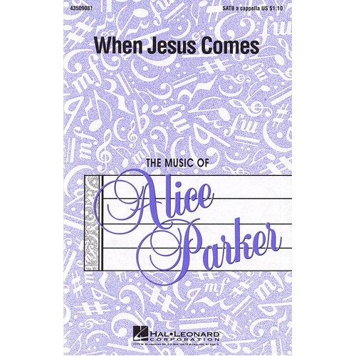 When Jesus Comes SATB A Cappella (Octavo)