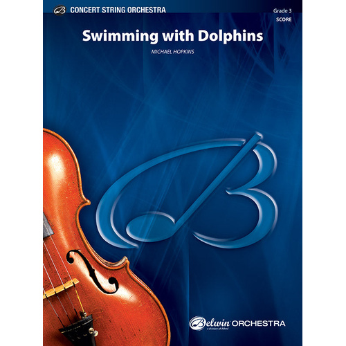 Swimming with Dolphins String Orchestra Sheet Music Gr 3 by Michael Hopkins
