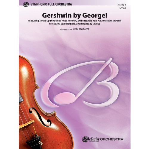 Gershwin By George Full Orchestra Gr 4