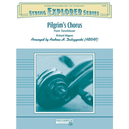 Pilgrims Chorus From Tannhauser String Orchestra Gr 2