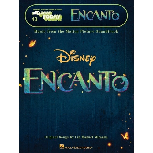 Encanto Movie Soundtrack EZ Play 43 - Piano Songbook by Lin-Manuel Miranda, 72 Pages, Easy Notation for Keyboard, Includes Popular Songs