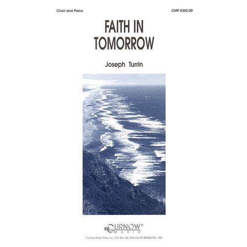 Faith In Tomorrow Concert Band 4 Choir And Band (Music Score/Parts)