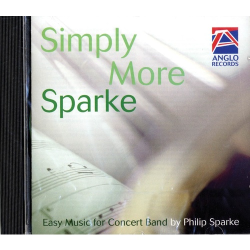 SIMPLY MORE SPARKE EASY Concert Band PHILIP SPARKE CD