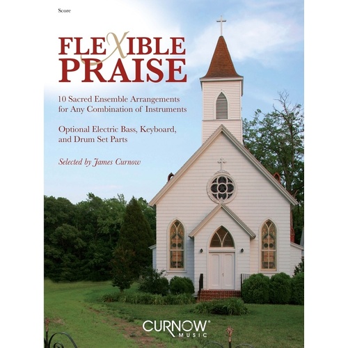 Flexible Praise Score Only (Music Score)