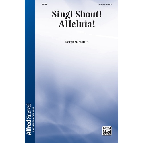 Sing! Shout! Alleluia! Choral Sheet Music for SATB