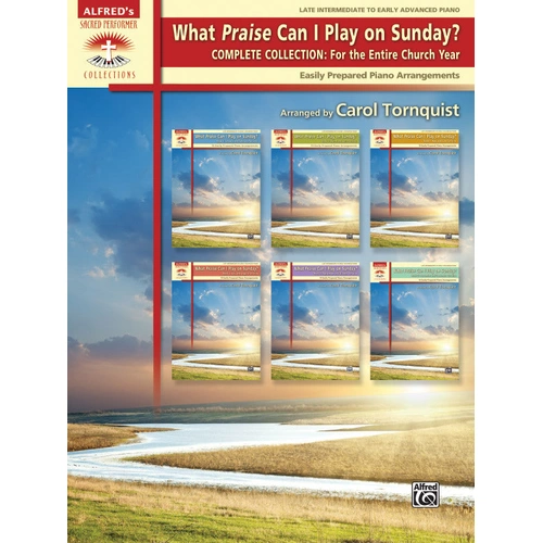 What Praise Can I Play on Sunday Complete Collection Piano Sheet Music