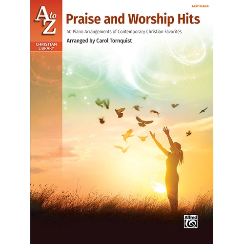 A to Z Praise and Worship Hits - Easy Piano Sheet Music Collection