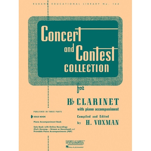 Concert and Contest Collection for Bb Clarinet by Rubank Publications, 32 pages, includes solos and optional performance/accompaniment CD.
