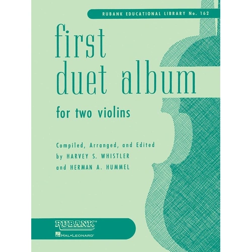 First Duet Album for Two Violins by Rubank Publications, 43 short duets, Violin Solo, 32 pages, educational music for first-year players.
