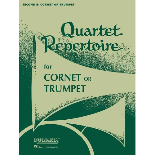 Quartet Repertoire for 2nd Trumpet or Cornet by Rubank Publications, 16 Pages, Grade 3 Music for Trumpet Quartet