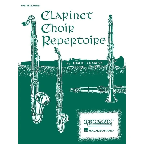 Clarinet Choir Repertoire E Flat Alto Clarinet Part by Rubank Publications