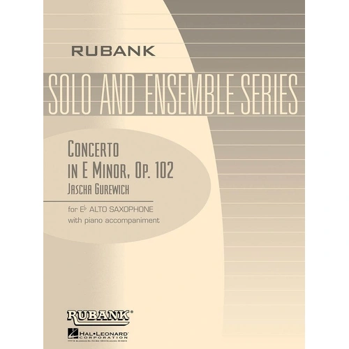 Gurewich Concerto in E Minor Op. 102 for Alto Saxophone and Piano