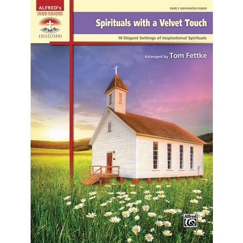 Spirituals with a Velvet Touch Piano Sheet Music
