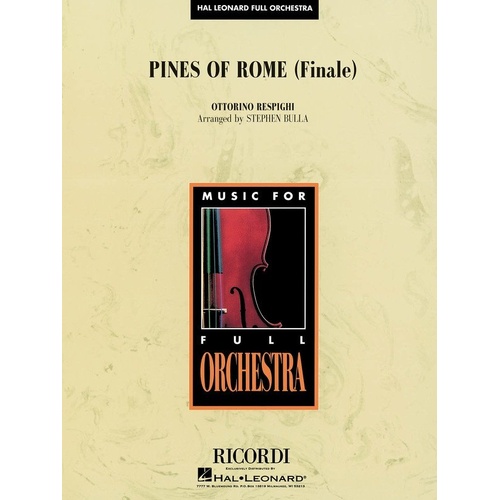 Pines of Rome (Finale) HLFO 3-4 SC/PTS for Orchestra by Hal Leonard